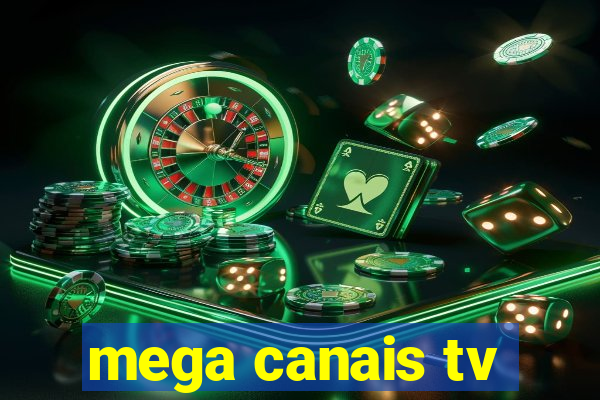 mega canais tv